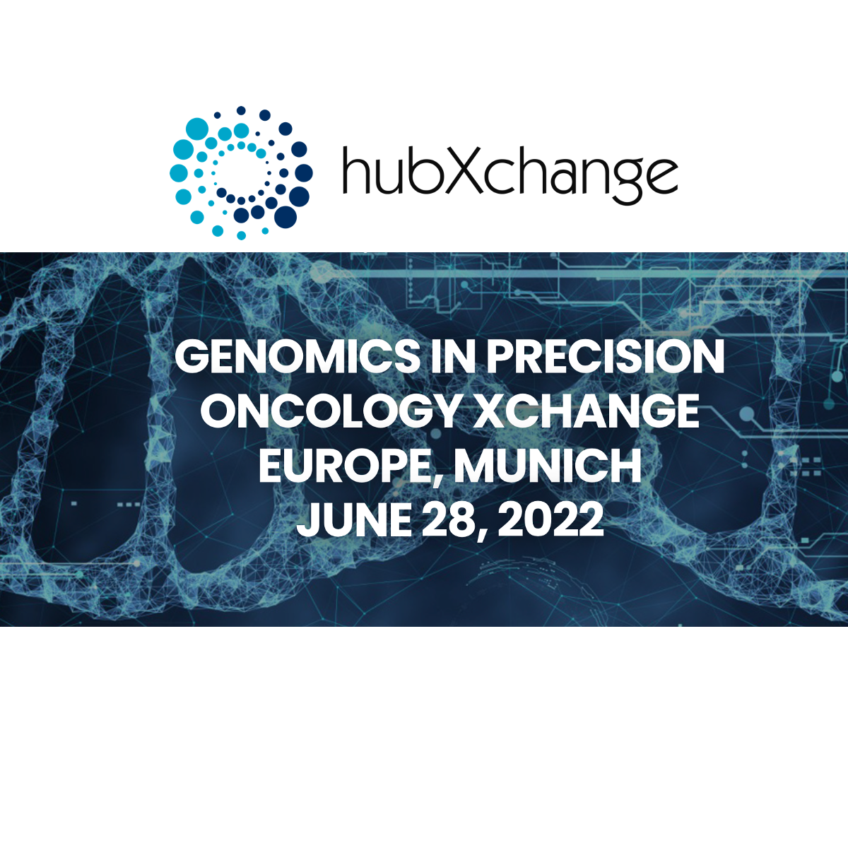 HubXchange Genomics Precision Oncology EUROPE