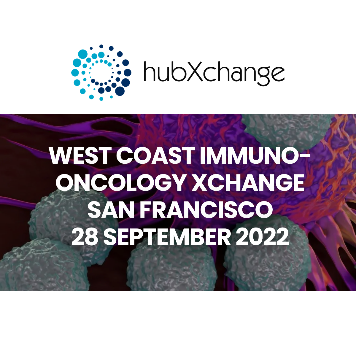HubXchange Immuno-Oncology West, September 28
